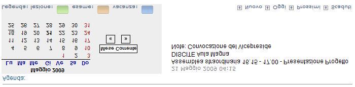 3. AGENDA In questa sezine vengn visualizzati tutti gli appuntamenti presenti in Agenda, cn pssibilità di inserirne di nuvi ( Nuv ), di visualizzare tutti gli appuntamenti dierni ( Oggi ) e di