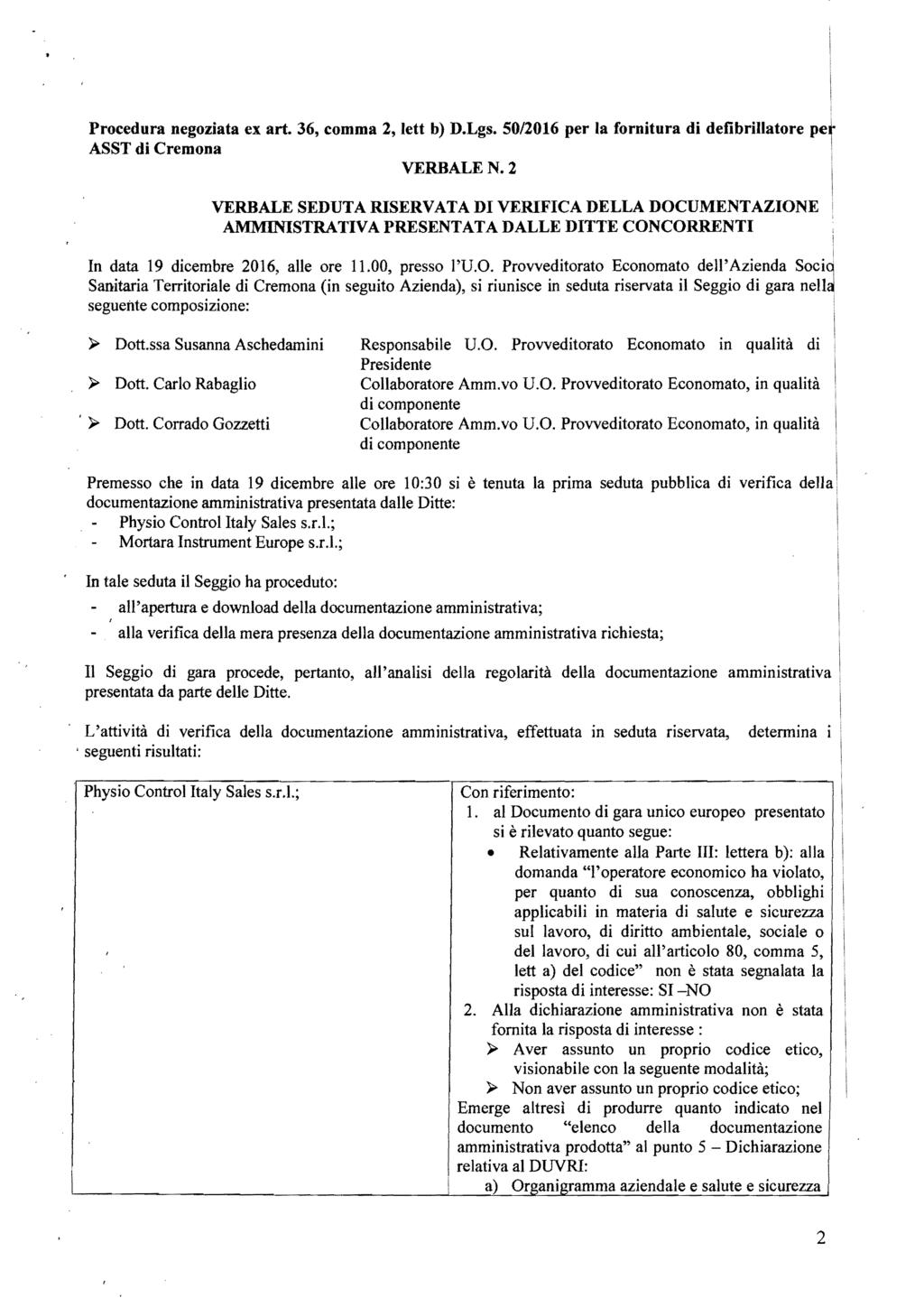 Procedura negoziata ex art. 36, comma 2, Jett b) D.Lgs. 50/2016 per la fornitura di defibrillatore per ASST di Cremona. VERBALEN.