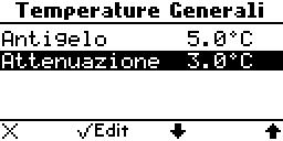 14. MODIFICARE LA TEMPERATURA DI ATTENUAZIONE La temperatura di attenuazione è un valore che il sistema aggiunge o sottrae alla temperatura impostata; il valore che si ottiene è il nuovo valore di