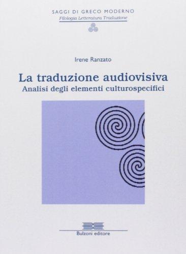 La traduzione audiovisiva. Analisi degli elementi culturospecifici Télécharger ou Lire en ligne La traduzione audiovisiva.