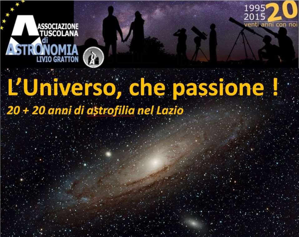 30 Osservatorio Astronomico F. Fuligni Via Lazio, 14 Rocca di Papa (RM) Associazione Tuscolana di Astronomia Livio Gratton Segreteria generale - Osservatorio Astronomico F.