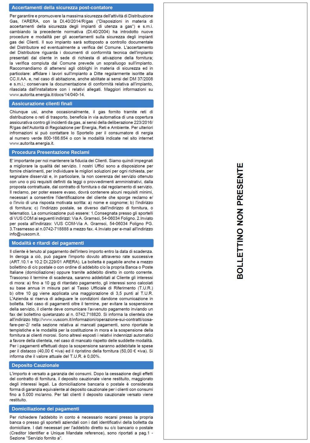 Quadro informativo della bolletta gas di VUS COM SRL LEGENDA Accertamenti della sicurezza post-contatore.