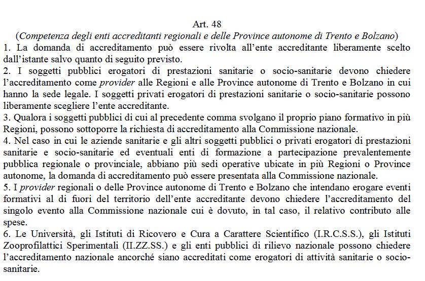 Accreditamento come Provider ECM di ENTI PRIVATI Accordo, approvato in sede Conferenza Permanente per i