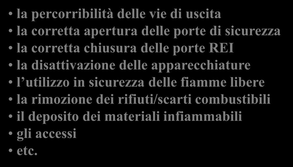 rilevatori Effettuare regolari controlli con idonee liste riguardo: la