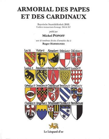 RECENSIONI LIBRI MICHEL POPOFF, Armorial des Papes et des Cardinaux. (ca. 1200-1559), Paris, Éditions du Léopard d Or, 2016; pp.