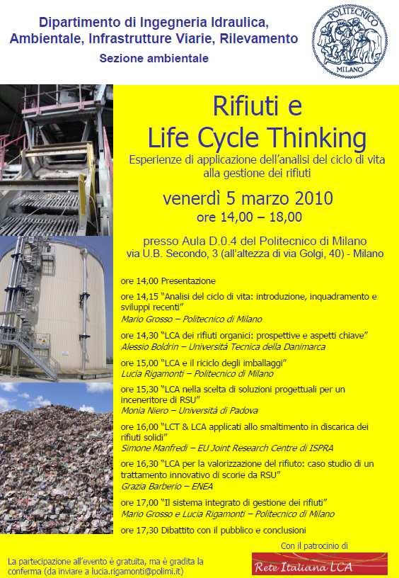 WORKSHOP "RIFIUTI E LIFE CYCLE THINKING" Prima edizione nel 2010: