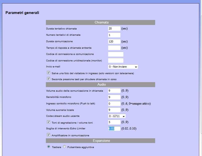 9.5. Parametri generali In questa sezione è possibile programmare parametri di uso generico, come durata chiamata, volume audio, toni, squillo e così via: Durata tentativo chiamata: stabilisce quanto