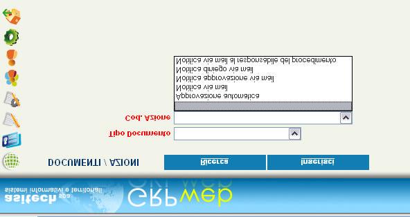 Nella fase di inserimento si aprirà una finestra dalla quale è possibile scegliere tra i vari documenti e le possibili azioni da associare.