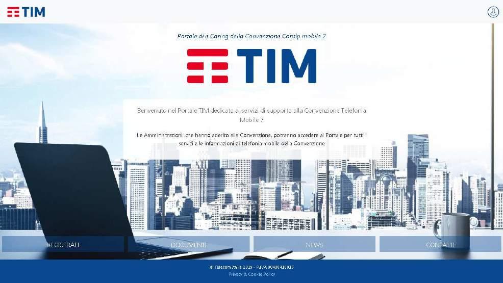 Premessa Il Portale TIM dedicato ai servizi di supporto alla Convenzione Telefonia Mobile 7, di seguito "Portale", è l'interfaccia Web a disposizione delle Amministrazioni che hanno aderito alla