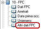 3. SISTEMAZIONI E IMPLEMENTAZIONI 3.1. ALTRI DATI FPC In anagrafica dipendente, decima anagrafica, nel ramo FPC, è stata implementata la possibilità di inserire un secondo FPC (Altri dati FPC).