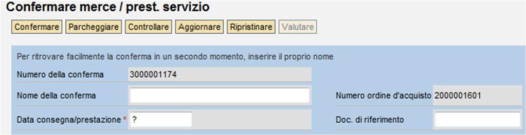 Creazione Proposta Entrata Merci - Campi obbligatori Inserire i campi obbligatori relativi al Doc.