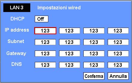 Impostazioni dell ambiente di rete 4. Premere il pulsante SELECT. Viene visualizzata la finestra di impostazione LAN, dove sono indicate le impostazioni LAN selezionate.