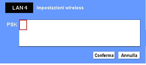 Capitolo 5 Configurazione LAN wireless Uso dei tipi di protezione WPA-PSK e WPA2-PSK 1. Utilizzare i pulsanti di puntamento ed per selezionare il tipo di protezione WPA-PSK.