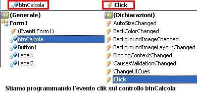 Definizione di evento di un oggetto L evento è l azione provocata dall utente sui form e controlli.
