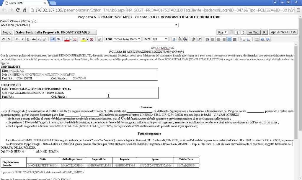 Gestione Contratti a Testo Libero E possibile gestire polizze con condizioni contrattuali non standard mediante un mini-word processor integrato che