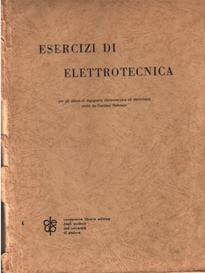 Bibliografia Esercizi di Elettrotecnica - Gaetano Malesani CLEUP