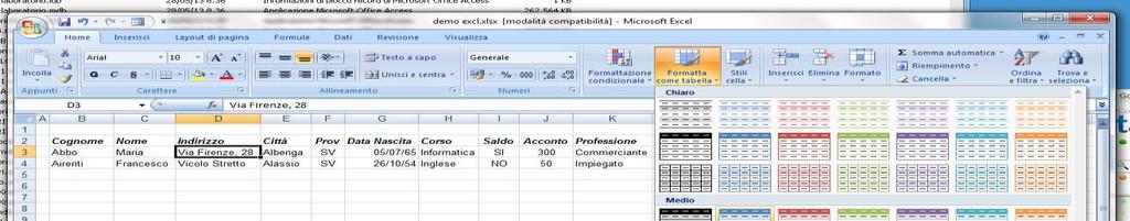 FORMATTARE AUTOMATICAMENTE UNA TABELLA E ANALIZZARE I DATI CONTENUTI 1) Scrivere i titoli in orizzontale cella per cella in maiuscolo e con lo stile grassetto 2) Riempire nella righe immediatamente