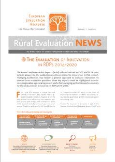 Dissemination and communication Rural Evaluation NEWS: Issue Number 7 Discover articles on: The evaluation of innovation in RDPs 2014-2020 Farm level indicators