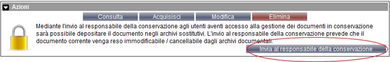 Inoltro all attenzione del responsabile della conservazione Gli utenti abilitati all inoltro in