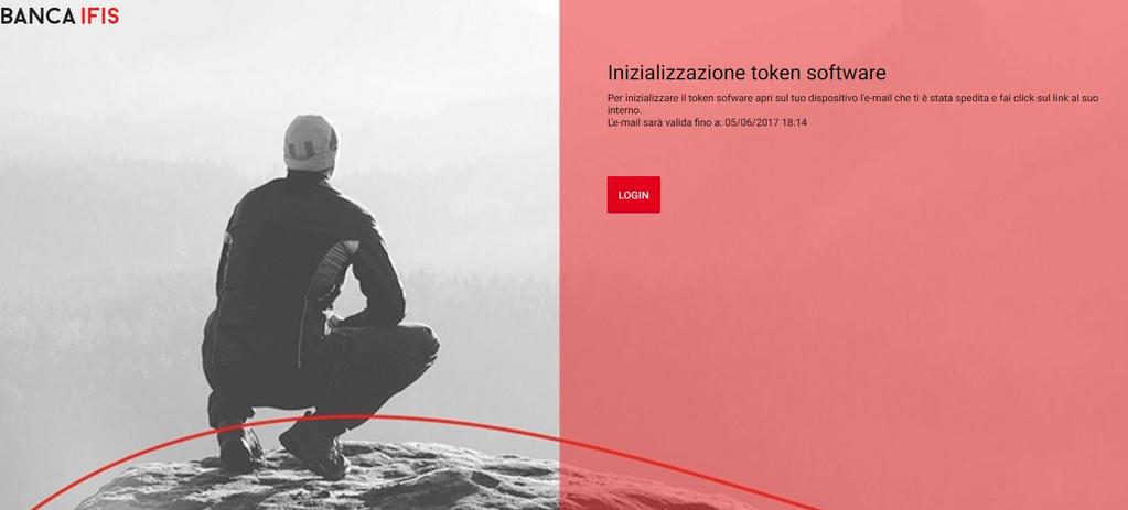 ATTIVAZIONE TOKEN SOFTWARE Una volta ricevuta la notifica di conferma della richiesta di attivazione del Token Software, sarà necessario un primo accesso via App BANCA IFIS RETAIL o tramite