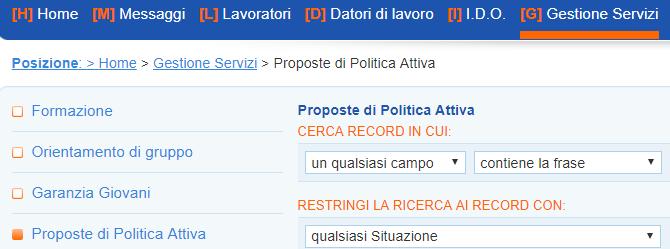 Visualizzazione dell elenco delle PPA effettuate Per conoscere l elenco delle PPA effettuate e il loro stato, accedere alla sezione Gestione servizi => Proposte di Politica Attiva.