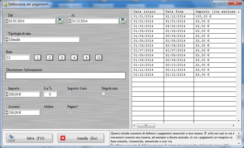 Ecco un esempio di inserimento guidato: In questo esempio vengono generate automaticamente le 12 rate mensili (più un acconto iniziale).