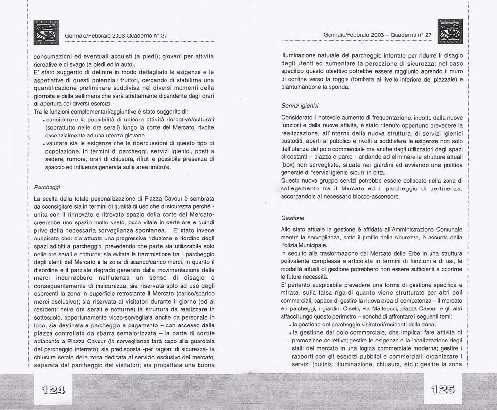 ...................................................................... consumazon ed eventual acqust (a ped); govan per attvtà rcreatve e d svago (a ped ed n auto).