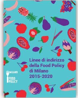 rendere più sostenibile, inclusivo e resiliente il Sistema Alimentare di Milano.