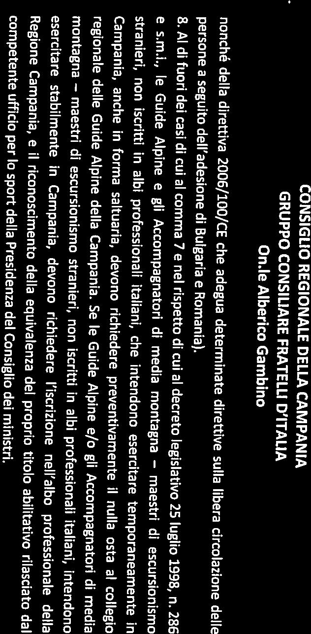 stranieri, non iscritti in albi professionali italiani, che intendono esercitare temporaneamente in regionale delle Guide Alpine della Campania.