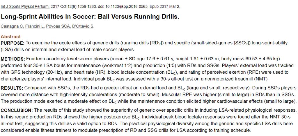 UNA NUOVA FRONTIERA: LONG SPRINT ABILITY Abilità di effettuare sprint lunghi (circa 30 secondi) con una ratio lavoro:recupero di 1:2 (mantenimento) e 1:5 (produzione).