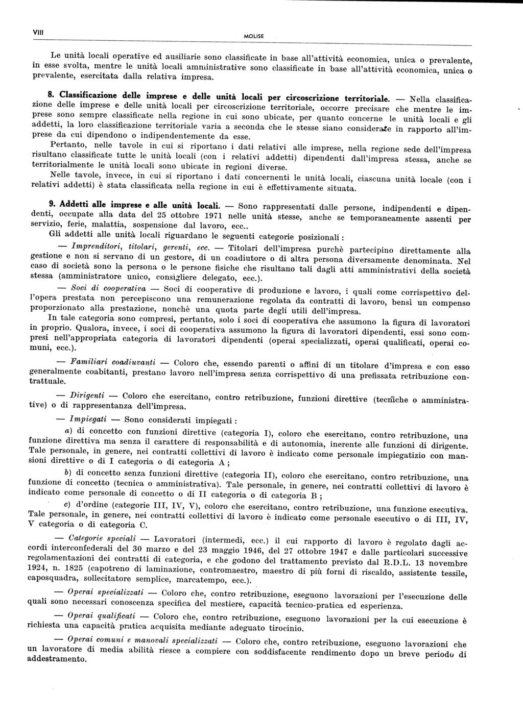 VIi MOLISE Le unità operative ed ausiiarie sono cassificate in base a'attività economica, unica o prevaente, in esse svota, mentre e unità amministrative sono cassificate in base a'attività