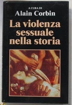 , Nozze di sangue: storia della violenza coniugale, Roma - Bari,