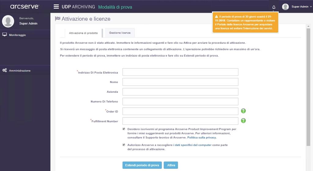 Attivazione delle licenze UDP Archiving Estensione del periodo di prova UDP Archiving consente di estendere una volta il periodo di prova.