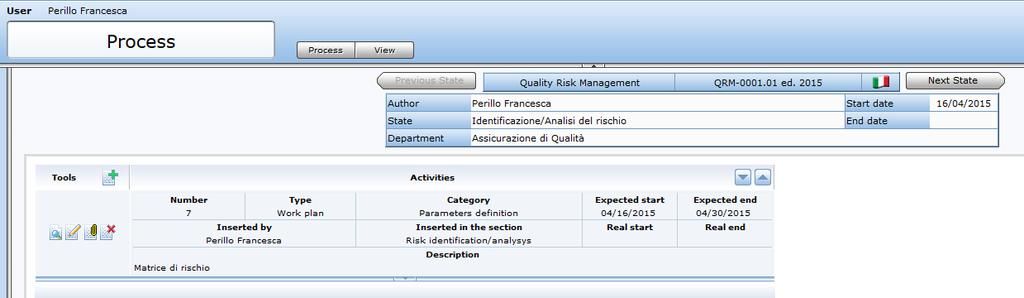 Riduzione del Rischio Per ogni azione correttiva definita nel QRM Tool il Sistema crea un'attività.