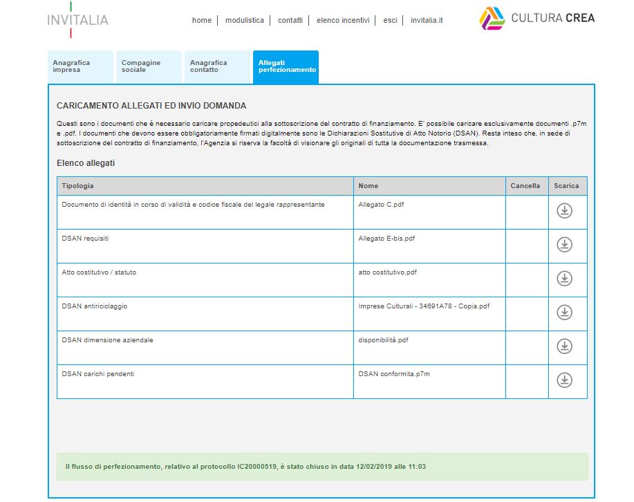 In seguito, dopo aver confermato l invio, l utente visualizzerà l elenco degli allegati inseriti, (che potranno esser solo scaricati e non modificati) e i dati relativi al perfezionamento, con data