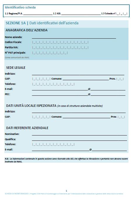 4. INTERVENTO IN AZIENDA COMPILAZIONE SCHEDA MONITORAGGIO SEZIONE 1: dati identificativi dell azienda SEZIONE 2: informazioni generali SEZIONE 3: valutazione preliminare SEZIONE 4: