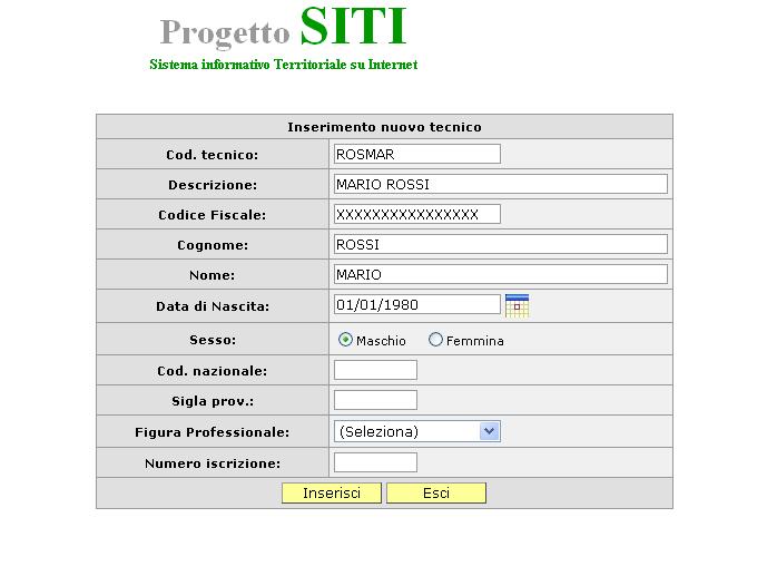 Selezionare la voce Nuovo tecnico dal menù in alto, per inserire un nuovo tecnico di campo associato all elenco impostato nell apposita combo-box.