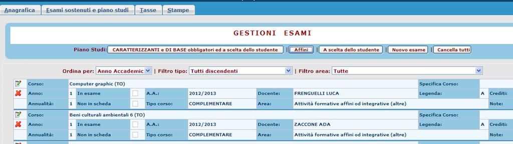 Con le stesse modalità è possibile scegliere i corsi Affini ed a Scelta Dello Studente.