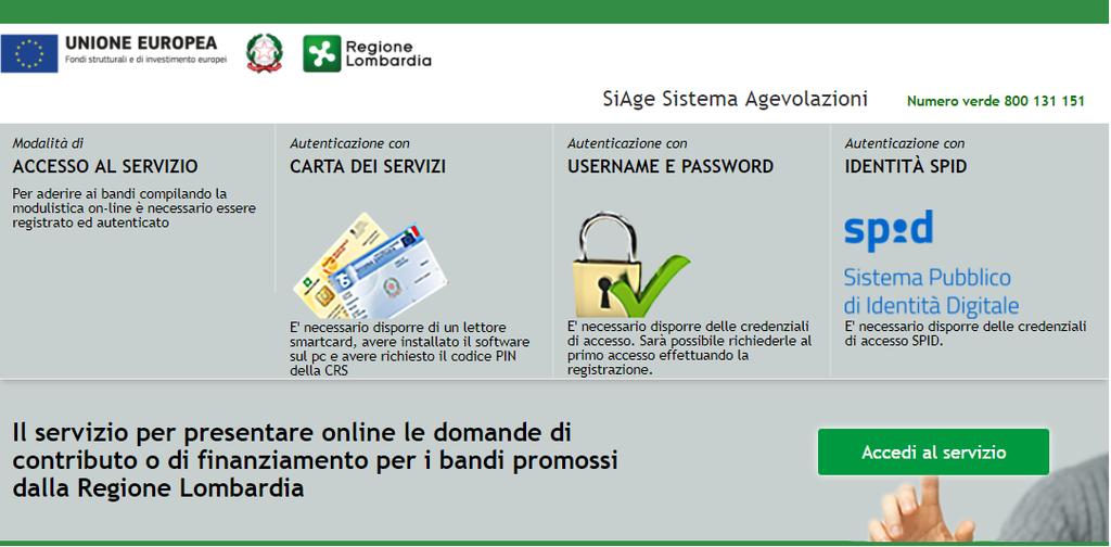 2. Accesso a SiAge Tutti i cittadini che intendono avvalersi dei servizi offerti da SiAge devono effettuare l accesso al sistema previa registrazione e autenticazione.