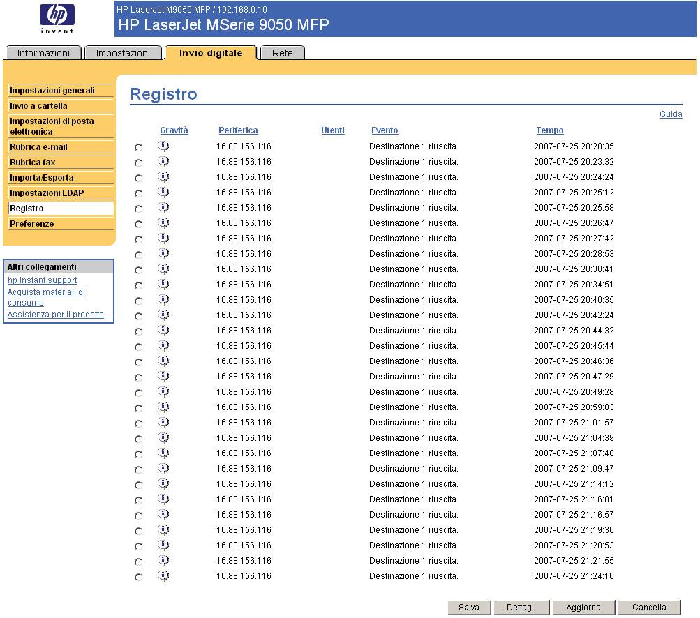 Registro La schermata Registro consente di visualizzare le informazioni del processo di invio digitale, inclusi eventuali errori verificatisi durante le operazioni di invio.