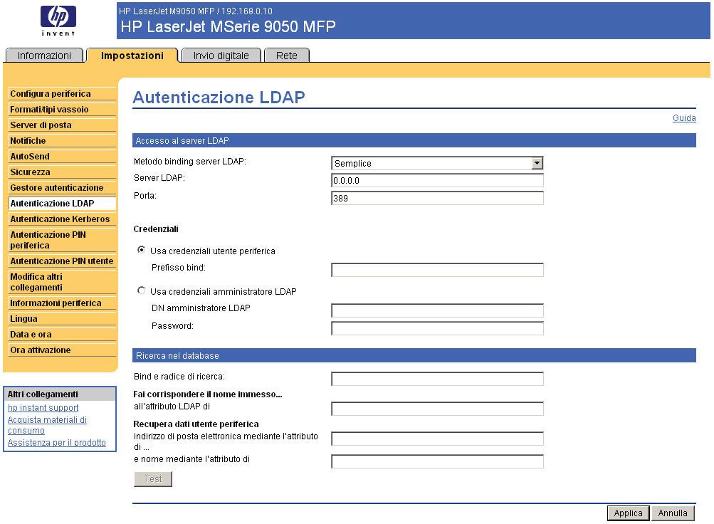 Autenticazione LDAP La pagina Autenticazione LDAP consente di configurare un server LDAP (Lightweight Directory Access Protocol) per autenticare gli utenti della periferica.