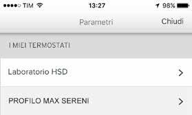 16. Impostazioni termostato Premi l icona menù in alto a sinistra per accedere e modificare i parametri Seleziona il termostato che desideri modificare Reimposta