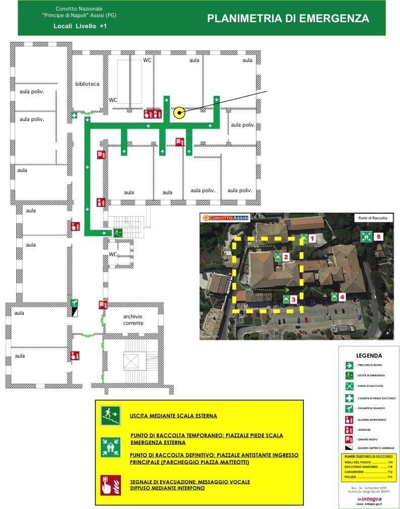 Primo- SCUOLA PRIMARIA CORRIDOIO LATERALE BAGNI Uscita su scala di emergenza esterna Temporaneo: piazzale scala emergenza esterna Definitivo: Area esterna Piazza