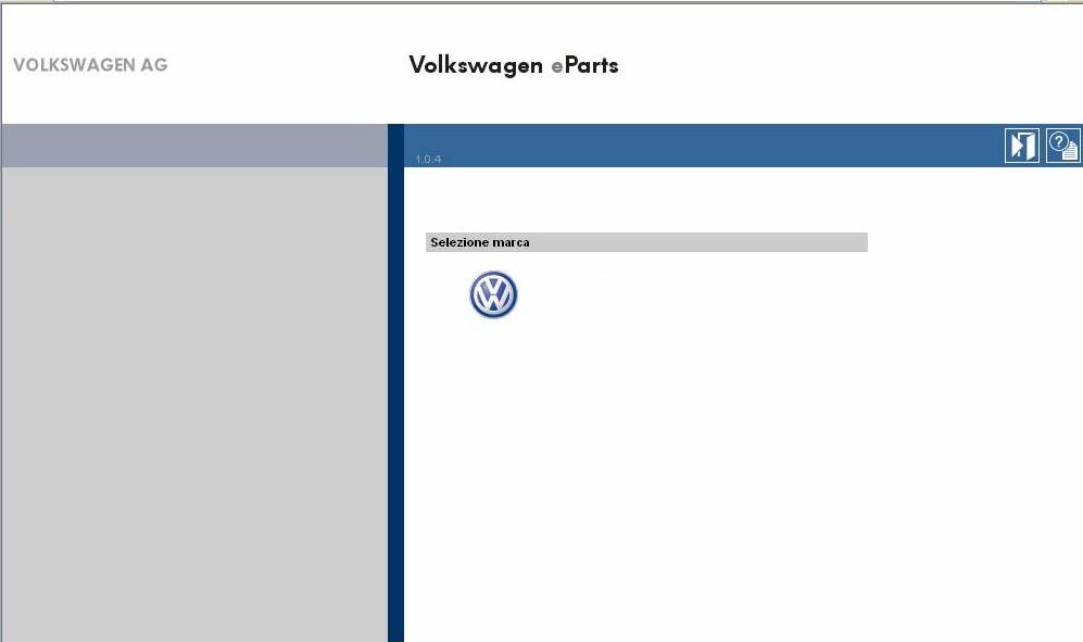 Introduzione Accesso ai Marchi Il Catalogo Elettronico del Gruppo VOLKSWAGEN si chiama Volkswagen eparts.