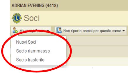 D: Come posso aggiungere un socio? R: Dal menu Il mio Lions club o Il mio Leo club, selezionare. Nella pagina, cliccare su Aggiungi o.