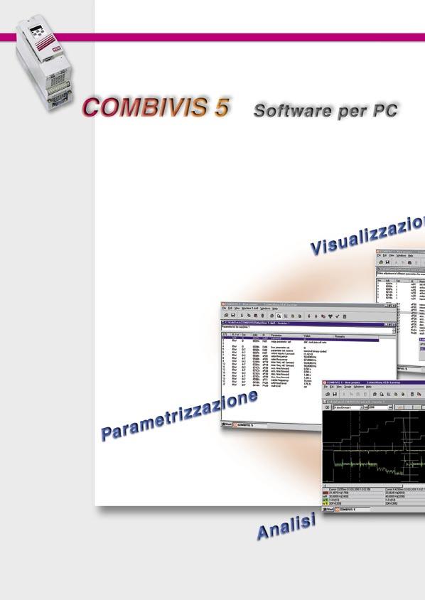 Lo strumento universale per l'utilizzo del KEB COMBIVERT F5 programmazioni e regolazioni dell'unità visualizzazione e impostazione di tutti i parametri fino a 8 set visualizzazione e monitoraggio dei