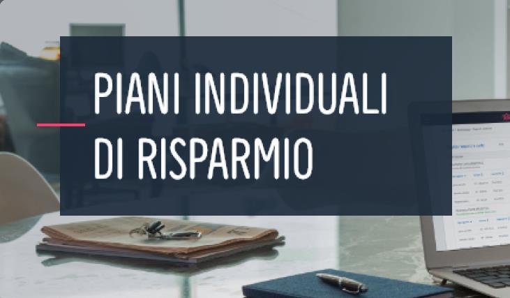 PIRI pir PER INVESTIRE A LUNGO TERMINE CON IL BENEFICIO DI INTERESSANTI AGEVOLAZIONI FISCALI Chi li può sottoscrivere Le persone fisiche residenti in Italia, titolari di un conto monointestato.