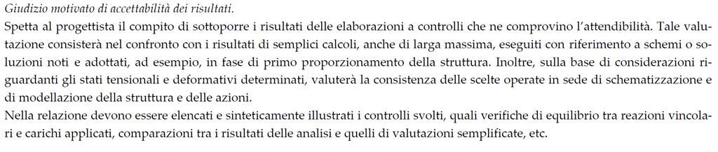 Controllo dei risultati Il controllo dei risultati è inoltre prescritto