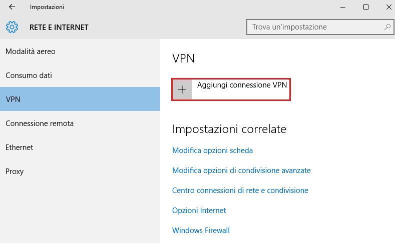 Windows 10 Digitare VPN nella finestra di ricerca. Selezionare VPN e Aggiungi connessione VPN. Selezionare come provider VPN: Windows.