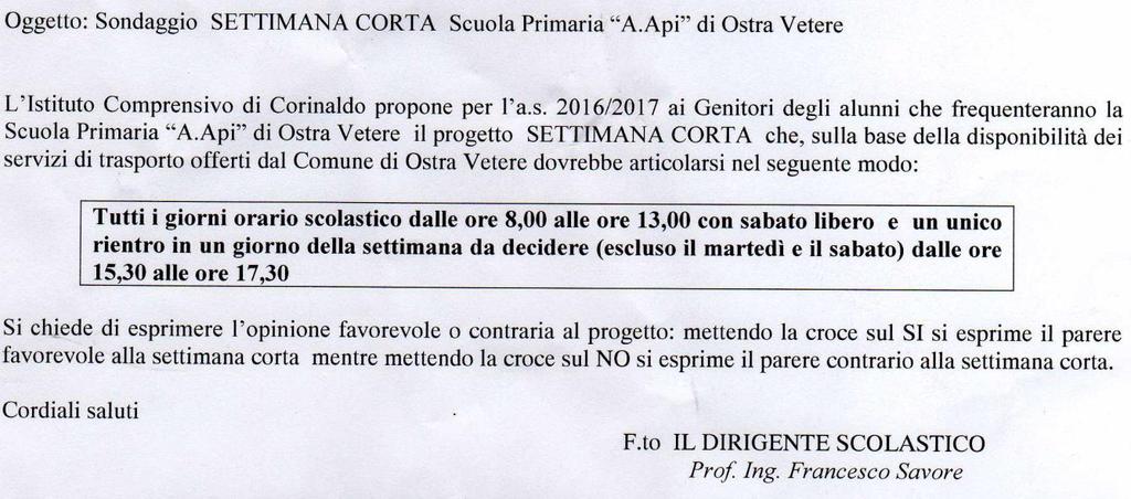 Il dirigente propone che siano i consiglieri di Ostra Vetere ed il presidente Luca Olivieri ad effettuare lo scrutinio. Il consigliere Ciarloni propone l orario delle 18 del 3/6/2016.